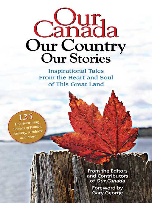 Title details for Our Canada Our Country Our Stories by Our Canada Magazine a Division of Reader's Digest - Wait list